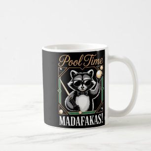 Pool-Zeit Madafakas lustiger Waschbär Billardspiel Kaffeetasse