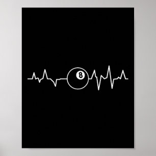 Poolspieler Herzschlag Billard 8 Ball 9 Ball Poster