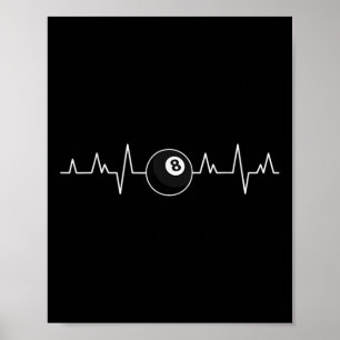 Poolspieler Herzschlag Kunst Billard Bekleidung 8 Poster