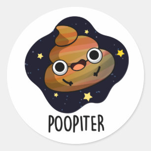 Poopiter Funny Planet Jupiter Pun Runder Aufkleber