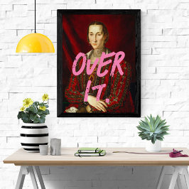 Pop Art Funky Over It Sassy Gallery Poster brillan