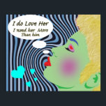 Pop Art "I Do Liebe She" Poster<br><div class="desc">Mein einzigartiger Design Pop Art habe ich nur auf Zazzle</div>