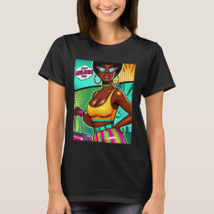 Pop Art Melanin Frau Afro Flüge erwischen, keine G T-Shirt