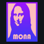 Pop Art Mona Lisa Poster<br><div class="desc">Custom Pop Art Monument Lisa Poster</div>