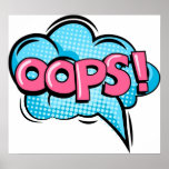 Pop Art Oops Poster<br><div class="desc">Pop Art oops Poster Anime Cartoon Comic Fiktion Manga</div>