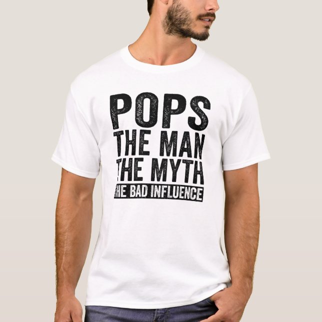 Pop Der Mann der Mythos Der schlechte Einfluss T-Shirt (Vorderseite)
