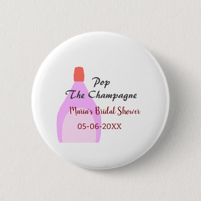 Pop des Champagner-Rosa Brautparty Name Datum hinz Button (Vorderseite)