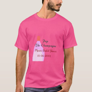 Pop des Champagner-Rosa Brautparty Name Datum hinz T-Shirt