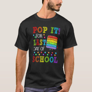 Pop es für den letzten Tag der Schule Funny Pop Es T-Shirt