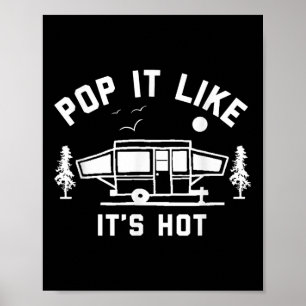 Pop es mag sein heißes, Camping, Pop Up Camper Poster