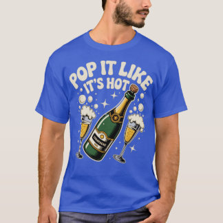 Pop es wie verrückt T-Shirt