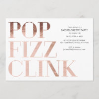 Pop Fizz Clink Bachelorette Invitation Faux Foil