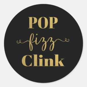 POP FIZZ CLINK Black & Gold Round Aufkleber