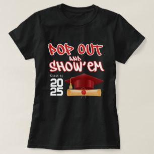 Pop Out und Em-Klasse 2025 Abschluss anzeigen T-Shirt
