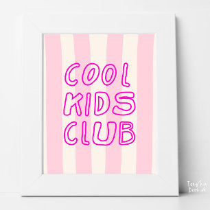 Pop Pink gestreifter Cool Kids Club Retro-Kinderzi Poster