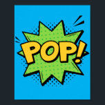 Pop! Pop Art Comic Burst Poster<br><div class="desc">Mit diesem "Pop!" Pop Kunstdesign erwecken Sie Ihren Raum mit Energie und Spannung. Inspiriert durch die explosiven Bilder klassischer Comic-Bücher,  erfasst dieses dynamische Stück den Augenblick einer platzenden Handlung und macht es zu einer lebendigen und mutigen Ergänzung zu jedem Raum.</div>