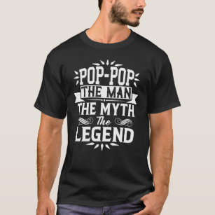 Pop-Pop der Mann der Mythos der Legenden-Vatertag T-Shirt