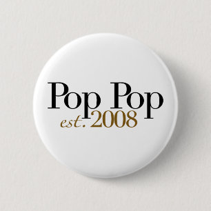 Pop-Pop Est 2009 Button