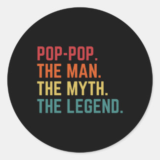 Pop Pop Man Myth Legend Daddy Grandpa Vatertag Runder Aufkleber