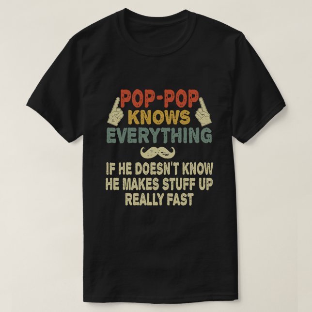 Pop-Pop weiß alles Funny Großvater Geschenk T-Shirt (Design vorne)