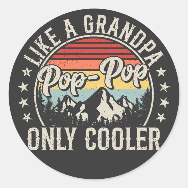 Pop-Pop wie ein Opa nur Cooler Retro Runder Aufkleber (Vorderseite)