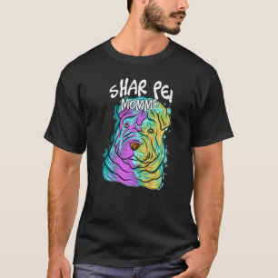 Pop Portrait Shar Pei Dog Mama Mother's Da T-Shirt