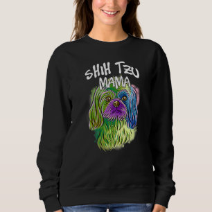 Pop Portrait Shih Tzu Dog Mama Mama Mother Sweatshirt