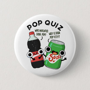 Pop Quiz Funny Soda Pop Puff Button