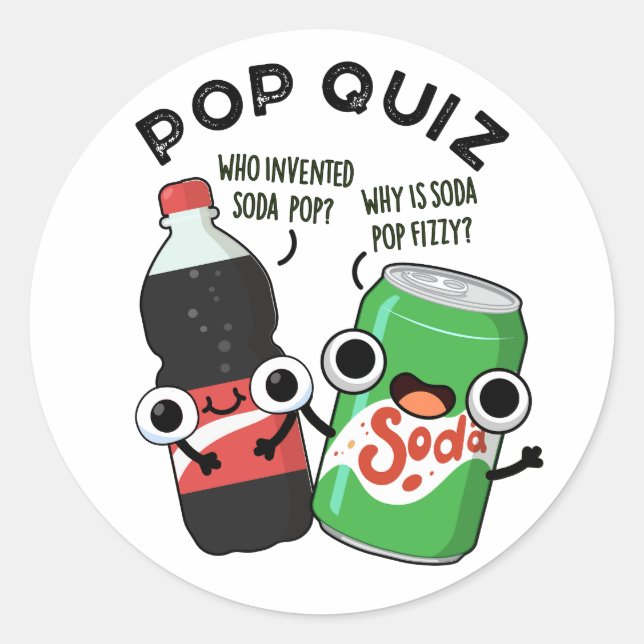 Pop Quiz Funny Soda Pop Puff Runder Aufkleber (Vorderseite)