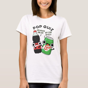 Pop Quiz Funny Soda Pop Puff T-Shirt