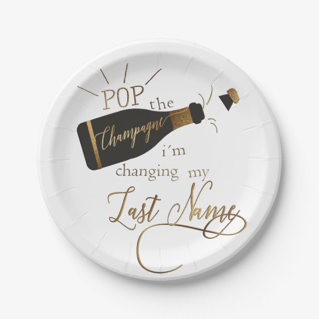 Pop the champagne i´m changing my last name! pappteller (Vorderseite)