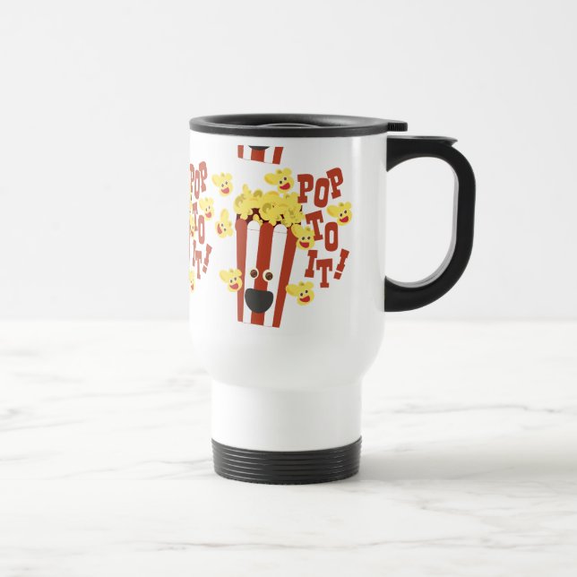 Pop to it Fun Hot Fresh Popcorn Cartoon Slogan Reisebecher (Rechts)