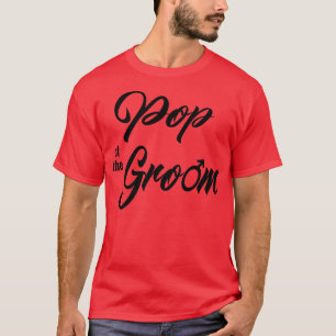 Pop von Groom Wedding Party Matching Brautparty W T-Shirt