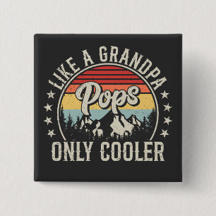 Pop wie ein Großvater nur Cooler, rétro Square Button