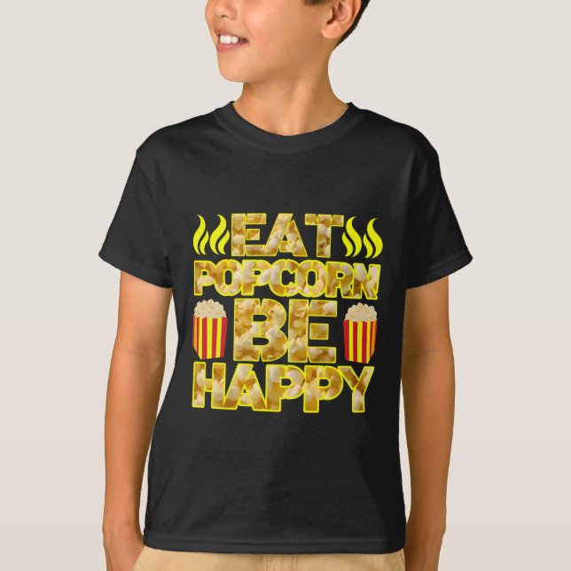 Popcorn essen, glücklich sein T-Shirt (Vorderseite)