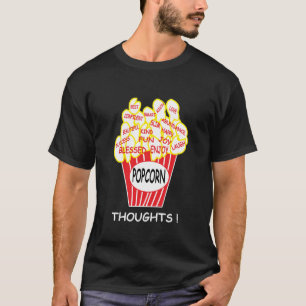 Popcorn-Gedanken Positive Einstellung T-Shirt