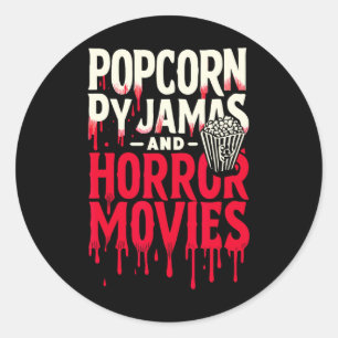 Popcorn Pajamas und Horror Filme Beängstigender Ho Runder Aufkleber