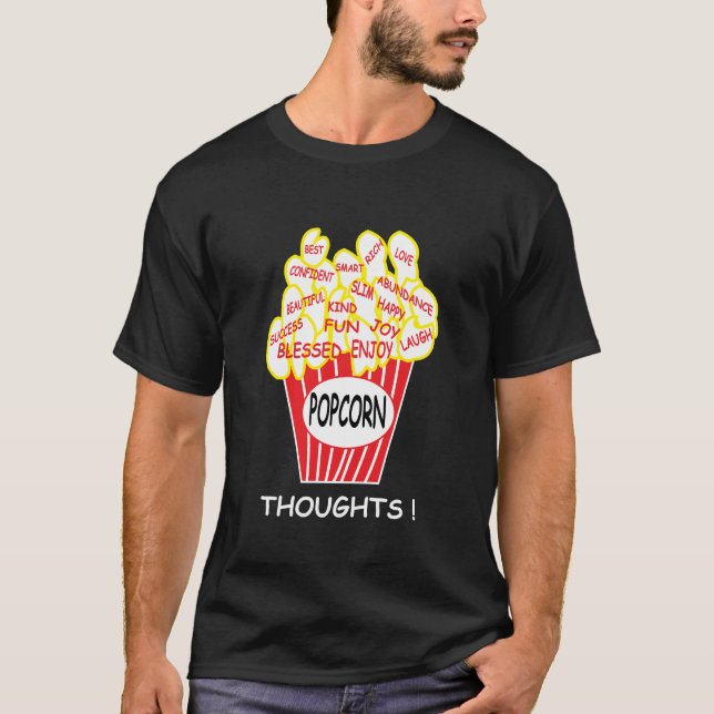 Popcorn Thoughts Positive Mindset T-Shirt (Vorderseite)