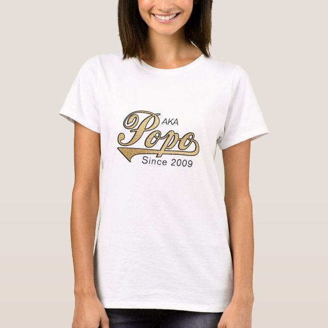 Popo "AKA (auch bekannt als) Großmutter, Seit? T-Shirt (Vorderseite)