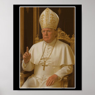 Popo Trump Vatikan Church Pope Trump Funny Christi Poster