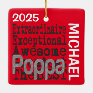 Poppa Extraordinaire CUSTOM Keramikornament