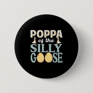 Poppa Gans auf der Lose Funny Birthday Matching F Button