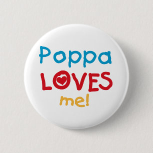 Poppa Lieben T - Shirt und Geschenke Button