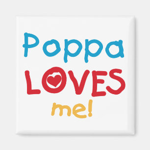 Poppa Lieben T - Shirt und Geschenke Magnet