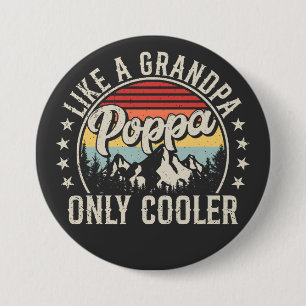 Poppa wie ein Opa nur Cooler Button