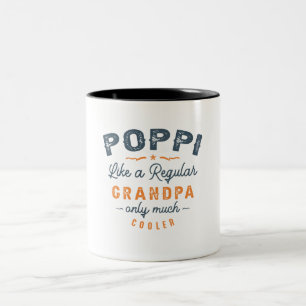 Poppi wie ein regelmäßiger Großvater Funny Vathday Zweifarbige Tasse