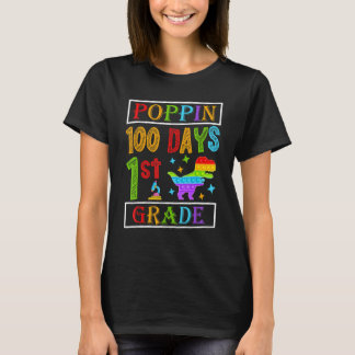 Poppin 100 Days 1st Grade Dinosaur Elementary Kid  T-Shirt