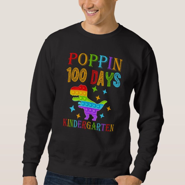 Poppin 100 days Kindergarten School Dinosaur T-Rex Sweatshirt (Vorderseite)