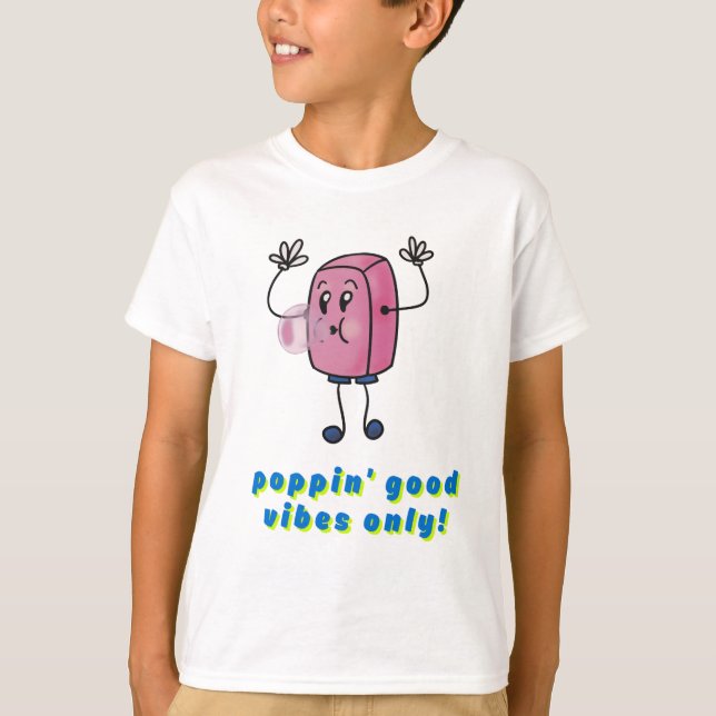 Poppin Good Vibes T - Shirt (Vorderseite)