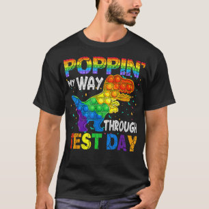 Poppin' My Wway Through Test Day Pop Es Dinosaurie T-Shirt